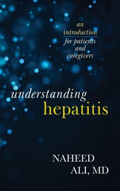 Understanding Hepatitis (eBook, ePUB) - Ali, Naheed Understanding Hepatitis (eBook, ePUB) - Ali, Naheed