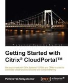 Getting Started with Citrix(R) CloudPortal(TM) (eBook, PDF)