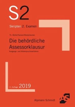 Die behördliche Assessorklausur - Müller, Thomas;Hansen, Frank;Wüstenbecker, Horst