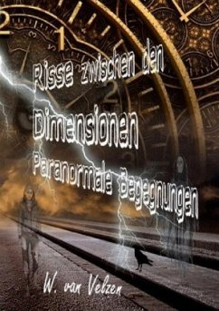 Risse zwischen den Dimensionen - Paranormale Begegnungen - van Velzen, Wine