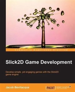 Slick2D Game Development (eBook, PDF) - Bevilacqua, Jacob