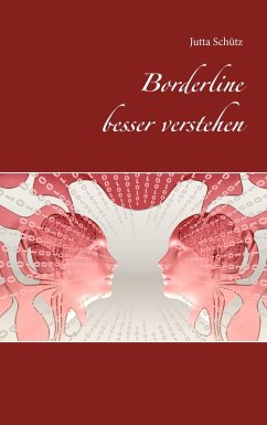 Borderline besser verstehen (eBook, ePUB) - Schütz, Jutta
