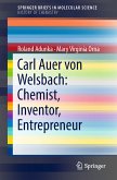 Carl Auer von Welsbach: Chemist, Inventor, Entrepreneur (eBook, PDF)