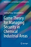 Game Theory for Managing Security in Chemical Industrial Areas (eBook, PDF)