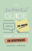 The Quintessential Guide on How to Do More of What you Love for Entrepreneurs (eBook, ePUB)