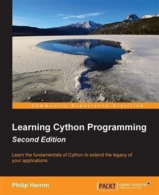 Learning Cython Programming - Second Edition (eBook, PDF) Learning Cython Programming - Second Edition (eBook, PDF)