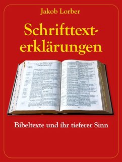 Schrifttexterklärungen (eBook, ePUB) - Lorber, Jakob