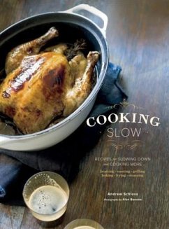 Cooking Slow (eBook, PDF) - Schloss, Andrew
