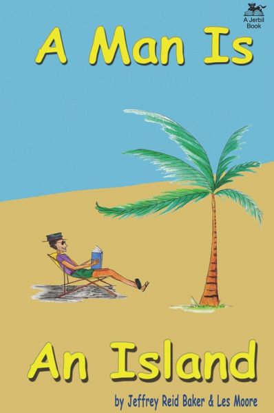 A Man Is An Island: The Pithiest Story Ever Told (eBook, ePUB)