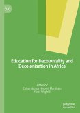 Education for Decoloniality and Decolonisation in Africa (eBook, PDF)