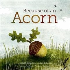 Because of an Acorn (eBook, PDF) - Schaefer, Lola M.