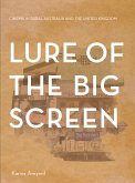 Lure of the Big Screen (eBook, ePUB)