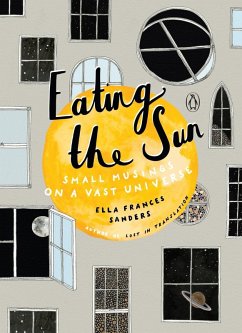 Eating the Sun (eBook, ePUB) - Sanders, Ella Frances