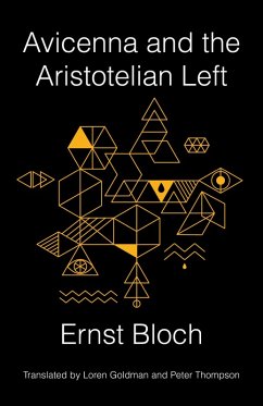 Avicenna and the Aristotelian Left (eBook, ePUB) - Bloch, Ernst
