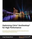 Optimizing Citrix(R) XenDesktop(R) for High Performance (eBook, PDF)