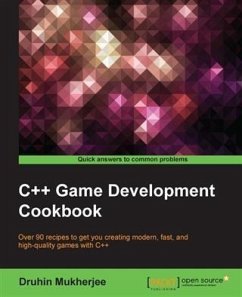 C++ Game Development Cookbook (eBook, PDF) - Mukherjee, Druhin