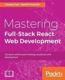 Mastering Full-Stack React Web Development (eBook, PDF)