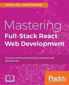 Mastering Full-Stack React Web Development (eBook, PDF) - Dyl, Tomasz