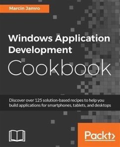 Windows Application Development Cookbook (eBook, PDF) - Jamro, Marcin