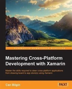 Mastering Cross-Platform Development with Xamarin (eBook, PDF) - Bilgin, Can