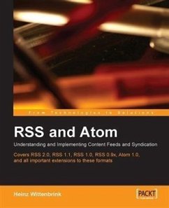 Cover RSS and Atom: Understanding and Implementing Content Feeds and Syndication (eBook, PDF)