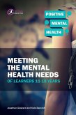 Meeting the Mental Health Needs of Learners 11-18 Years (eBook, ePUB)