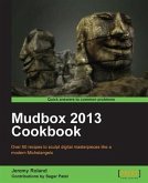 Mudbox 2013 Cookbook (eBook, PDF)