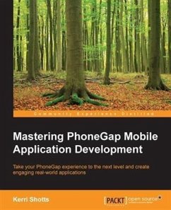 Mastering PhoneGap Mobile Application Development (eBook, PDF) - Shotts, Kerri