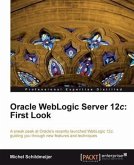 Oracle WebLogic Server 12c: First Look (eBook, PDF)