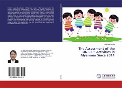 The Assessment of the UNICEF¿ Activities in Myanmar Since 2011