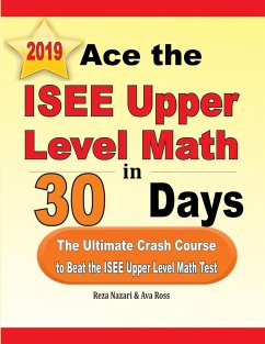 Ace the ISEE Upper Level Math in 30 Days - Nazari, Reza; Ross, Ava