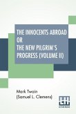 The Innocents Abroad Or The New Pilgrim's Progress (Volume II)