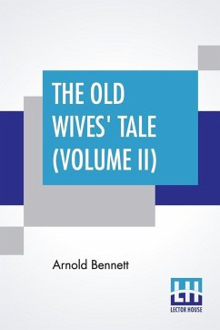 Cover The Old Wives' Tale (Volume II)