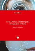 Face Analysis, Modeling and Recognition Systems