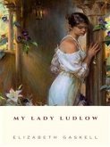 My Lady Ludlow (eBook, ePUB)