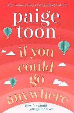 If You Could Go Anywhere (eBook, ePUB) - Toon, Paige