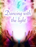 Dancing With The Light (eBook, ePUB)