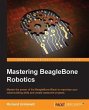 Mastering BeagleBone Robotics (eBook,... - Bild 1