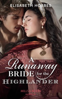 Cover A Runaway Bride For The Highlander (Mills & Boon Historical) (The Lochmore Legacy, Book 3) (eBook, ePUB)