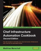 Chef Infrastructure Automation Cookbook - Second Edition (eBook, PDF)