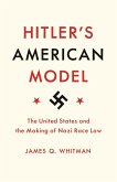 Hitler's American Model (eBook, ePUB)