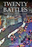 Twenty Battles That Shaped Medieval Europe (eBook, ePUB)