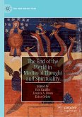The End of the World in Medieval Thought and Spirituality (eBook, PDF)