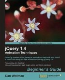 jQuery 1.4 Animation Techniques Beginner's Guide (eBook, PDF)