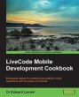 LiveCode Mobile Development Cookbook... - Bild 1