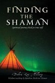 Finding the Shaman (eBook, ePUB)