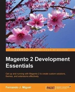 Magento 2 Development Essentials (eBook, PDF) - Miguel, Fernando J.