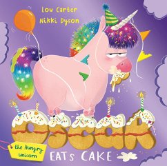 Oscar the Hungry Unicorn Eats Cake (eBook, ePUB) - Carter, Lou
