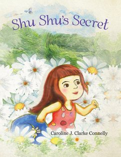 Shu Shu's Secret (eBook, ePUB) - Connelly, Caroline J. Clarke