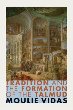 Tradition and the Formation of the Talmud (eBook, ePUB) - Vidas, Moulie